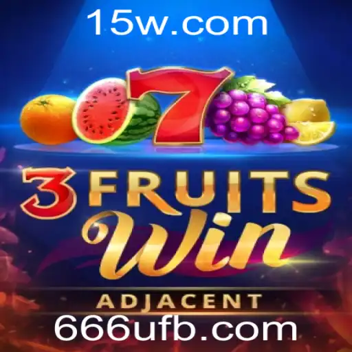 Explorando o Fascinante Mundo de 3FruitsWin: Regras, Estratégias e Atualizações Recentes